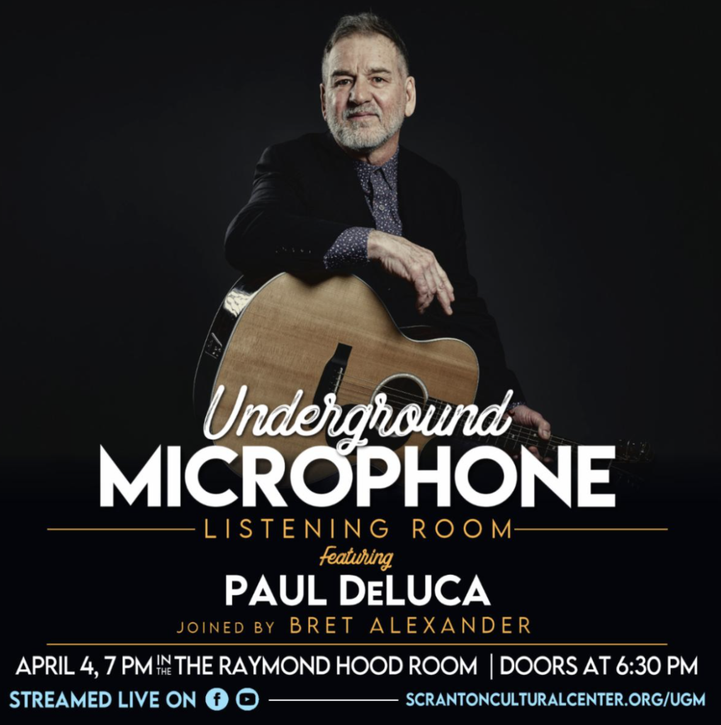 Scranton Cultural Center welcome back Paul DeLuca to UGM on April 4!